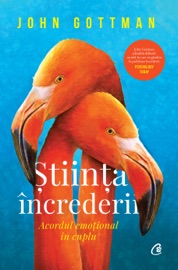 Știința încrederii - John Gottman Ph.D.