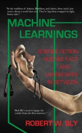 Machine Learnings - Robert W. Bly