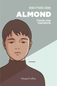 Almond. Come una mandorla - Won-pyung Sohn