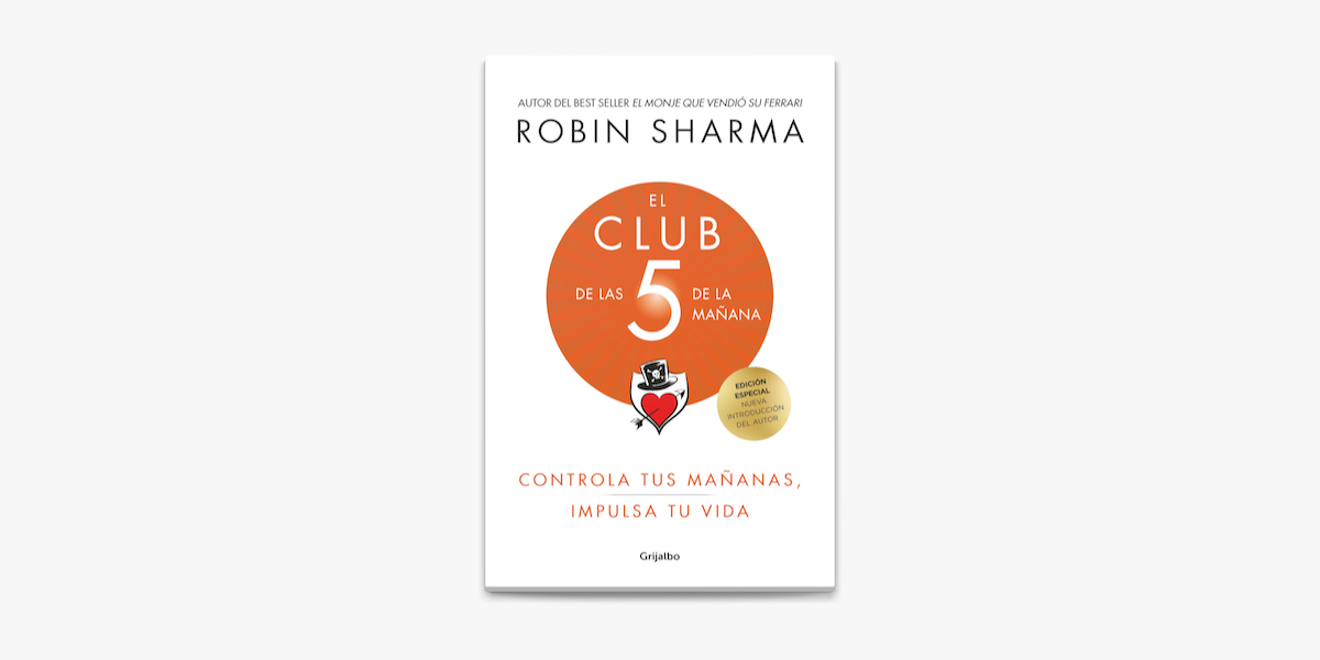 El Club de las 5 de la mañana by Robin Sharma (ebook) - Apple Books