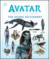 Avatar The Way of Water The Visual Dictionary by Joshua Izzo, Zachary Berger, Dylan Cole, Reymundo Perez & Ben Procter Book Summary, Reviews and Downlod