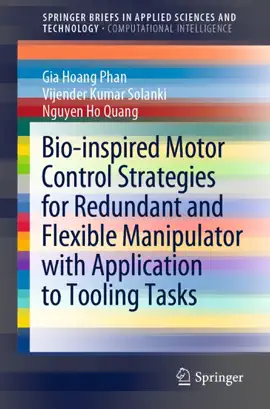 Read: Bio-inspired Motor Control Strategies for Redundant and Flexible Manipulator with Application to Tooling Book Tasks