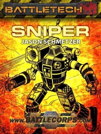 BattleTech: Sniper - Jason Schmetzer