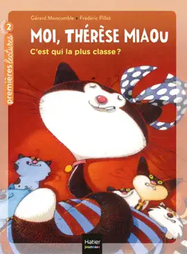 Read: Moi, Thérèse Miaou - C'est qui Book la plus classe ? - CP/CE1 6/7 ans