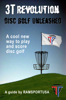 3T Revolution Disc Golf Unleashed - RAMsport USA