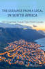 The Guidance From A Local In South Africa: 300 Essential Travel Tips From Locals - Ted Brannin