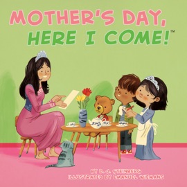 Mother's Day, Here I Come! - D.J. Steinberg & Emanuel Wiemans