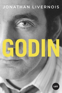 Godin by Jonathan Livernois