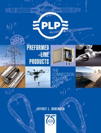 Preformed Line Products: The Connection You Can Count On® - Jeffrey L. Rodengen