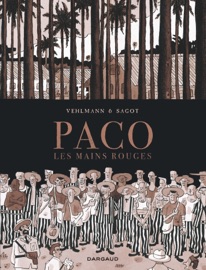 Paco Les Mains Rouges - Tome 2 - Eric Sagot & Fabien Vehlmann