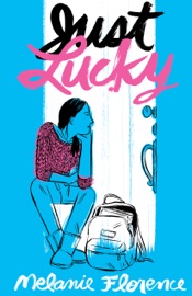 Just Lucky - Melanie Florence