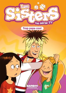Les Sisters - La Série TV - Poche - tome 62 by Christophe Cazenove & William