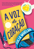 A voz do coração - Julia Whelan