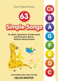 63 Simple Songs for Bells, Xylophone, Glockenspiel, and Resonator Blocks