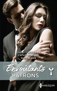 Envoûtants patrons by Christy McKellen, Cathy Williams & Maya Blake