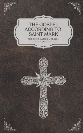 The Gospel According to Saint Mark