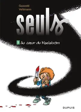 Read: Seuls - Tome 5 - Au coeur du Book Maelström