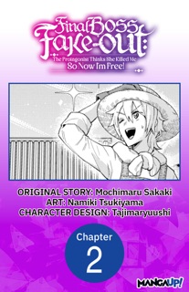Final Boss Fake-out: The Protagonist Thinks She Killed Me So Now I'm Free! #002 by Mochimaru Sakaki, Namiki Tsukiyama & Tajimaryuushi