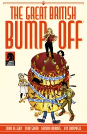 The Great British Bump-Off #1 - John Allison, Max Sarin & Sammy Borras