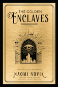 The Golden Enclaves - Naomi Novik