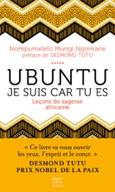Ubuntu - Leçons de sagesse africaine - Mungi Ngomane