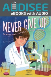 Never Give Up - Debbie Dadey & Juliana Oakley
