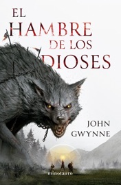Hermanos de sangre nº 02/03 El hambre de los dioses - John Gwynne