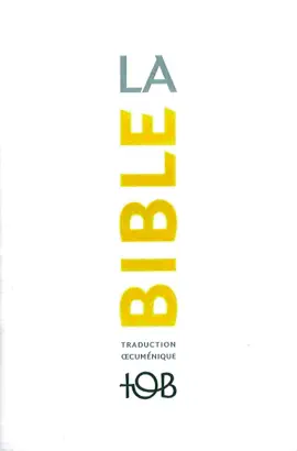 Read: La Traduction oecuménique de Book la Bible (TOB), à notes essentielles