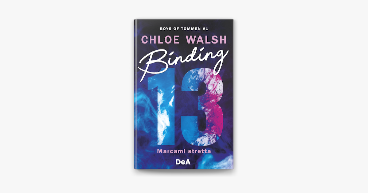 Boys of Tommen #1 - Binding 13 di Chloe Walsh, Libri