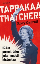 Tappakaa Thatcher! - Rory Carroll & Tapani Kilpeläinen