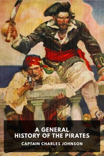 A General History of the Pirates by Captain Charles Johnson