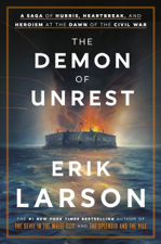 The Demon of Unrest - Erik Larson Cover Art