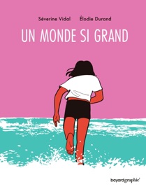 Un monde si grand - ELODIE DURAND & Séverine Vidal