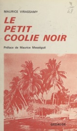 Le petit coolie noir - Maurice Virassamy