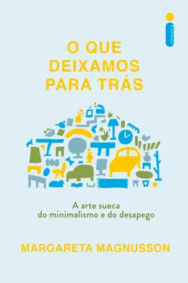 O que deixamos para trás