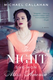 The Night She Won Miss America - Michael Callahan