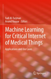 Machine Learning for Critical Internet of Medical Things - Fadi Al-Turjman & Anand Nayyar