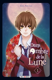 Dans l'ombre de la lune T01 by Saki Aikawa