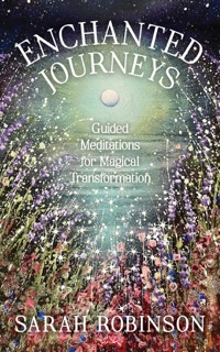 Enchanted Journeys by Sarah Robinson