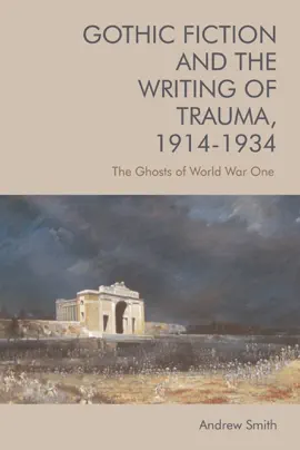 Read: Gothic Fiction and the Book Writing of Trauma, 1914-1934