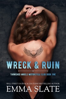Wreck & Ruin by Emma Slate