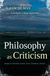 Philosophy as Criticism by Ilham Dilman, Brian Davies & Mario von der Ruhr