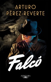 Falcó (Serie Falcó) - Arturo Pérez-Reverte