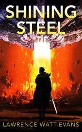 Shining Steel - Lawrence Watt-Evans