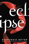 Eclipse by Stephenie Meyer Book Summary, Reviews and Downlod