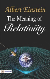 The Meaning of Relativity