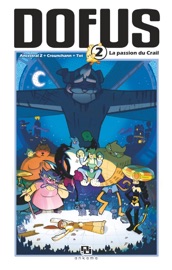 Dofus Manga - Tome 2 - La Passion du Crail - Ancestral Z & Tot