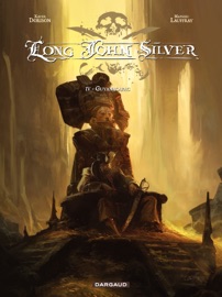Long John Silver – tome 4 - Guyanacapac - Mathieu Lauffray & Xavier Dorison
