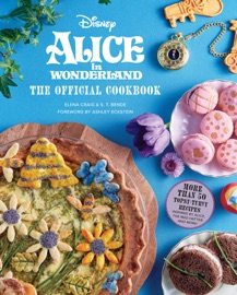 Alice in Wonderland: The Official Cookbook - Elena Craig & S.T. Bende