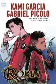 Teen Titans: Robin - Kami Garcia & Gabriel Picolo